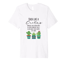 Ladda upp bild till gallerivisning, Teach Like A Cactus Teacher Back To School T Shirt 5656480