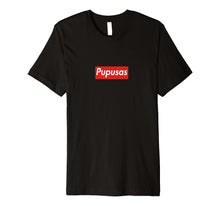 Ladda upp bild till gallerivisning, Funny shirts V-neck Tank top Hoodie sweatshirt usa uk au ca gifts for Pupusas t-shirt , camiseta, camisa , playera 2069166