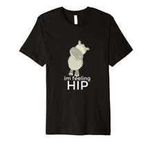 Ladda upp bild till gallerivisning, Funny shirts V-neck Tank top Hoodie sweatshirt usa uk au ca gifts for I'm Feeling Hip Hippo T-Shirt Funny Hippopotamus Apparel Tee 4263806