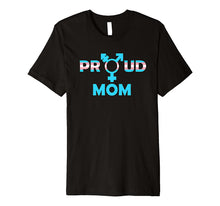 Ladda upp bild till gallerivisning, Transgender Mom shirt | Trans Mom tshirt | Proud Mom LGBT Premium T-Shirt 411520