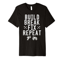 Ladda upp bild till gallerivisning, Funny shirts V-neck Tank top Hoodie sweatshirt usa uk au ca gifts for Build Break Fix Repeat RC Car Racing Truck Buggy Quote Meme 2937100
