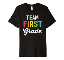 Ladda upp bild till gallerivisning, Team 1st First Grade Teacher Back To School Shirt Top 2246123