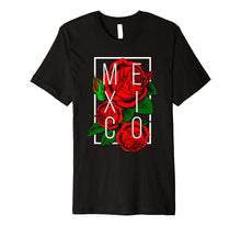 Ladda upp bild till gallerivisning, Rose Mexico Flower Cinco De Mayo T-shirt 2512391