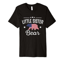 Ladda upp bild till gallerivisning, Little Sister Patriotic Bear Flag Matching 4th Of July Premium T-Shirt 783910