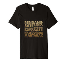 Ladda upp bild till gallerivisning, Funny shirts V-neck Tank top Hoodie sweatshirt usa uk au ca gifts for The Best Indonesian Food T-shirt Design 3928892