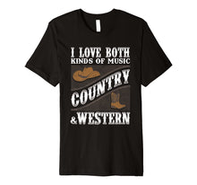 Ladda upp bild till gallerivisning, Funny shirts V-neck Tank top Hoodie sweatshirt usa uk au ca gifts for Country Music T Shirt I Love Both Country & Western Music 2545977