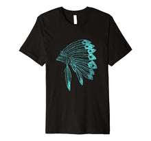 Ladda upp bild till gallerivisning, Funny shirts V-neck Tank top Hoodie sweatshirt usa uk au ca gifts for Native American Headdress - Fine Turquoise Distressed shirt 2728649