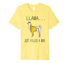 Ladda upp bild till gallerivisning, Funny shirts V-neck Tank top Hoodie sweatshirt usa uk au ca gifts for Llama Just Killed A Man HD Design Shirt 2771683