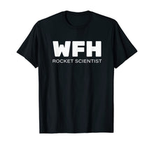Ladda upp bild till gallerivisning, WFH Shirt Rocket Scientist, Working From Home TShirt409217