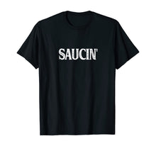 Ladda upp bild till gallerivisning, Saucin' T-shirt 113533