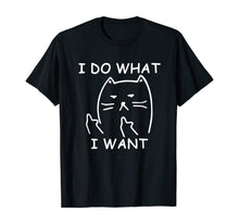 Ladda upp bild till gallerivisning, funny cat shirt : I do what I want with my cat shirt T-Shirt 141515