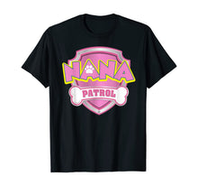 Ladda upp bild till gallerivisning, Funny Nana Patrol T-Shirt - Dog Mom Gifts T-Shirt 617092