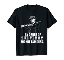 Ladda upp bild till gallerivisning, By Order Of The Peaky Fookin T Shirt Blind-ers For Men 158769