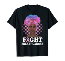 Ladda upp bild till gallerivisning, Fight Breast Cancer Awareness Shirts Black Women Shirt Gifts T-Shirt 60959