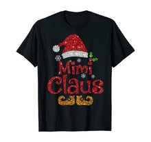 Ladda upp bild till gallerivisning, Funny shirts V-neck Tank top Hoodie sweatshirt usa uk au ca gifts for Funny santa Mimi claus Christmas family gifts T-Shirt 100202