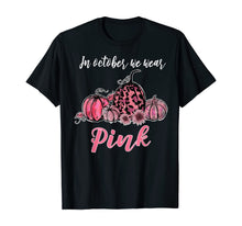 Ladda upp bild till gallerivisning, In October We Wear Pink Pumpkin Breast Cancer Awareness T-Shirt 87042