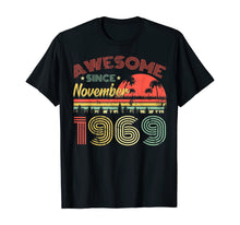 Ladda upp bild till gallerivisning, Awesome Since November 1969 50th Birthday Gifts 50 Years Old T-Shirt 371530