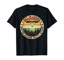 Ladda upp bild till gallerivisning, Get In Loser We're Doing Butt Stuff Vintage TShirt179998