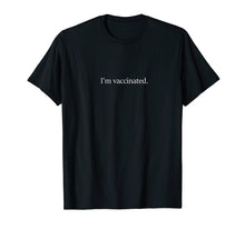 Ladda upp bild till gallerivisning, Funny shirts V-neck Tank top Hoodie sweatshirt usa uk au ca gifts for I'm Vaccinated T-Shirt 315974