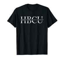 Ladda upp bild till gallerivisning, Funny shirts V-neck Tank top Hoodie sweatshirt usa uk au ca gifts for HBCU - Historically Black Colleges & Univ T-Shirt Gift 2956156