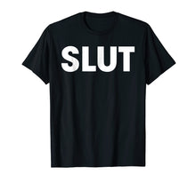 Ladda upp bild till gallerivisning, Funny shirts V-neck Tank top Hoodie sweatshirt usa uk au ca gifts for Slut T-Shirt 1416701