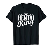 Ladda upp bild till gallerivisning, Funny shirts V-neck Tank top Hoodie sweatshirt usa uk au ca gifts for Mens Funny Hentai Ecchi Anime T-Shirt - Hentai King Graphic Tee 4195081