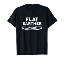 Ladda upp bild till gallerivisning, Funny shirts V-neck Tank top Hoodie sweatshirt usa uk au ca gifts for Flat Earther T Shirt World Conspiracy Theory Society Gifts 2861161