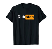 Ladda upp bild till gallerivisning, Original Dubstep EDM Rave Party Festival Fashion Dance EDM T-Shirt 463942