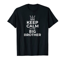 Ladda upp bild till gallerivisning, Funny shirts V-neck Tank top Hoodie sweatshirt usa uk au ca gifts for Keep Calm I'm The Big Brother T-Shirt Big Brother Gift Boys 3054028