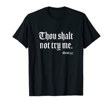 Ladda upp bild till gallerivisning, Funny shirts V-neck Tank top Hoodie sweatshirt usa uk au ca gifts for Thou Shalt Not Try Me Mood 24 7 T-shirt 1465358