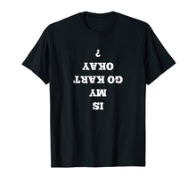 Ladda upp bild till gallerivisning, Funny shirts V-neck Tank top Hoodie sweatshirt usa uk au ca gifts for Funny Go-Kart Racing T-Shirt For Go Kart Race Karting Kids 2436581