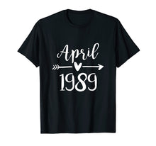 Ladda upp bild till gallerivisning, Funny shirts V-neck Tank top Hoodie sweatshirt usa uk au ca gifts for April 1989 Birthday 30th Years Old Cute Shirt 2781423