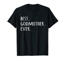Ladda upp bild till gallerivisning, Funny shirts V-neck Tank top Hoodie sweatshirt usa uk au ca gifts for Best Godmother Ever T-shirt - Godmom God Mother tshirt tee 1123227