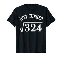 Ladda upp bild till gallerivisning, Funny shirts V-neck Tank top Hoodie sweatshirt usa uk au ca gifts for 18 Years Old Just Turn Square Root 324 18th Birthday T-Shirt 1231181