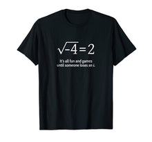 Ladda upp bild till gallerivisning, Someone Loses An I: Funny Math T-Shirt