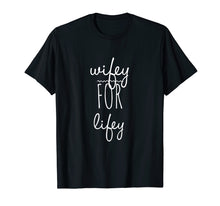 Ladda upp bild till gallerivisning, Funny shirts V-neck Tank top Hoodie sweatshirt usa uk au ca gifts for Wifey for Lifey TShirt Wife Gifts from Husband Wife Birthday 2704608