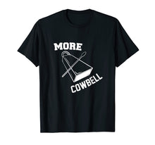 Ladda upp bild till gallerivisning, More Cowbell T-Shirt