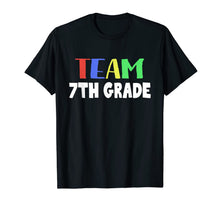 Ladda upp bild till gallerivisning, Team 7th Grade Teacher Students T-shirt Back To School Funny 994824