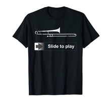 Ladda upp bild till gallerivisning, Slide To Play Trombone T Shirt Funny Marching Band Gift