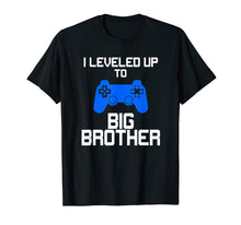 Ladda upp bild till gallerivisning, Funny shirts V-neck Tank top Hoodie sweatshirt usa uk au ca gifts for I leveled up to Big Brother funny gaming gamer t-shirt 1551115