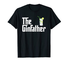 Ladda upp bild till gallerivisning, Funny shirts V-neck Tank top Hoodie sweatshirt usa uk au ca gifts for The Gin Father Shirt Funny Gin And Tonic Gifts 424727