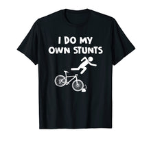Ladda upp bild till gallerivisning, Funny shirts V-neck Tank top Hoodie sweatshirt usa uk au ca gifts for Bicycle Shirts I Do My Own Stunts BMX Biker Holiday Gifts 3764176