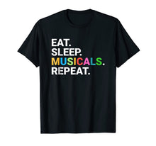 Ladda upp bild till gallerivisning, Eat Sleep Musicals Repeat T-Shirt Musicals Lovers Gift Tee 163219