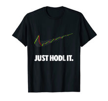 Ladda upp bild till gallerivisning, Just Hodl It - Hold Bitcoin Ethereum Premium T-Shirt 292571