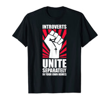 Ladda upp bild till gallerivisning, Funny shirts V-neck Tank top Hoodie sweatshirt usa uk au ca gifts for Introverts Unite Separately In Your Own Homes Shirt 997169