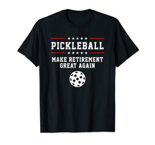 Ladda upp bild till gallerivisning, Funny Pickleball Retirement T-Shirt For Dad Grandpa Or Men 382848