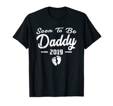 Ladda upp bild till gallerivisning, Funny Soon To Be Daddy New Baby 2019 Shirt Father Day Gifts