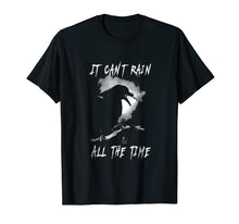 Ladda upp bild till gallerivisning, I Can't Rain All The Time T-Shirt