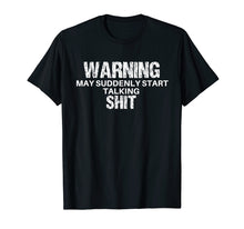 Ladda upp bild till gallerivisning, Funny shirts V-neck Tank top Hoodie sweatshirt usa uk au ca gifts for Warning May Suddenly Start Talking Shit - Rude Nerd T-Shirt 2348060