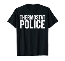 Ladda upp bild till gallerivisning, Mens Thermostat Police Shirt Funny Men's T-Shirt 180941